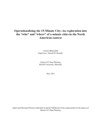 Operationalizing the 15-Minute City: An exploration into the “who” and “where” of x-minute cities in the North American context thumbnail