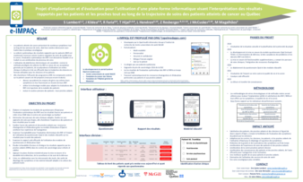 Projet d'implantation et d'évaluation pour l'utilisation d'une plate-forme informatique visant l'interprétation des résultats rapportés par les patients et les proches tout au long de la trajectoire de soins des patients atteints de cancer au Québec thumbnail