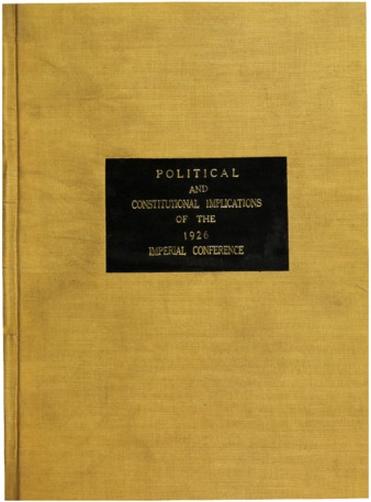 The political and constitutional implications of the1926 Imperial Conference. thumbnail