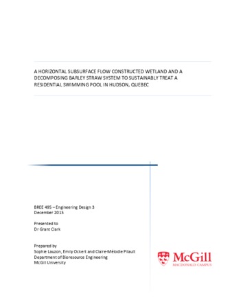 A Horizontal Subsurface Flow Constructed Wetland and a Decomposing Barley Straw System to Sustainably Treat a Residential Swimming Pool in Hudson, Quebec thumbnail