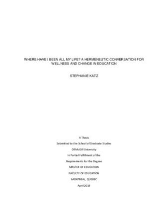 Where have I been all my life? a hermeneutic conversation for wellness and change in education thumbnail