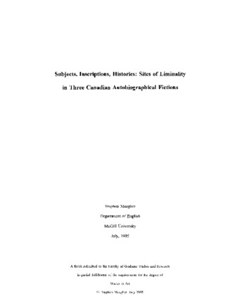 Subjects, Inscriptions, Histories: Sites of Liminality in Three Canadian Autobiographical Fictions thumbnail