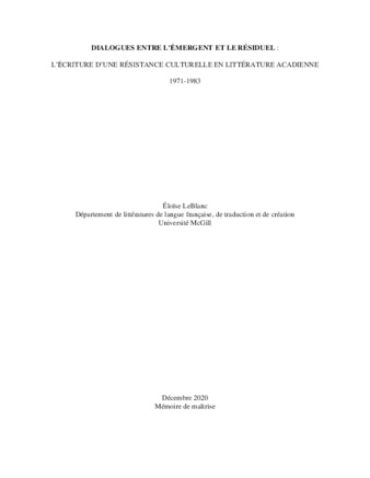 Dialogues entre l'émergent et le résiduel: l'écriture d'une résistance culturelle en littérature Acadienne 1971-1983 thumbnail