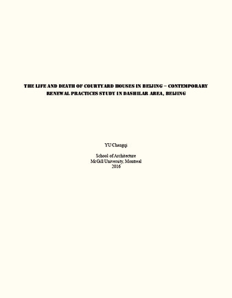 The Life and Death of Courtyard Houses in Beijing-Contemporary Renewal Practices Study in Dashilar Area, Beijing thumbnail