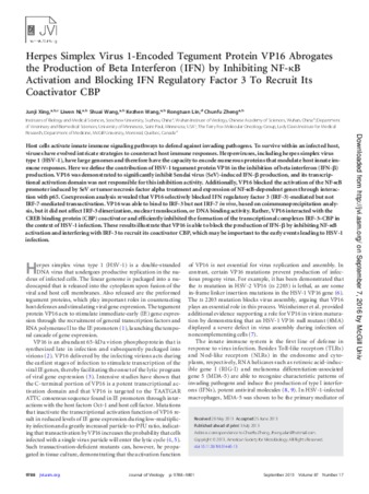 Herpes Simplex Virus 1-Encoded Tegument Protein VP16 Abrogates the Production of Beta Interferon (IFN) by Inhibiting NF-κB Activation and Blocking IFN Regulatory Factor 3 To Recruit Its Coactivator CBP thumbnail