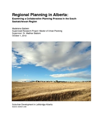 Regional planning in Alberta: examining a collaborative planning process in the South Saskatchewan region thumbnail