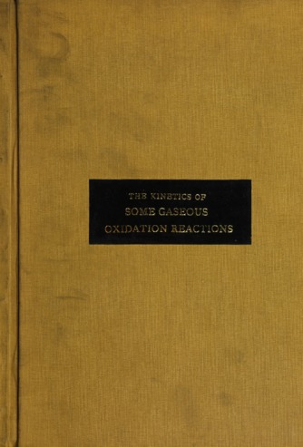 The kinetics of some gaseous oxidation reactions : part.1. Oxidations with nitrous oxide : part.2. The oxidation of acetylene. thumbnail
