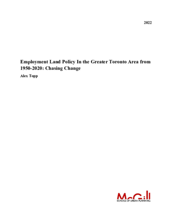 Employment Land Policy In the Greater Toronto Area from 1950-2020: Chasing Change thumbnail