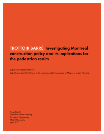 TROTTOIR BARRÉ: Investigating Montreal construction policy and its implications for the pedestrian realm thumbnail