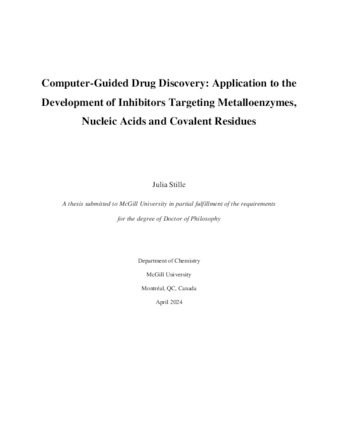 Computer-Guided Drug Discovery: Application to the Development of Inhibitors Targeting Metalloenzymes, Nucleic Acids and Covalent Residues thumbnail