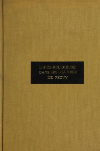 L’idée religieuse dans les oeuvres de Charles Péguy thumbnail