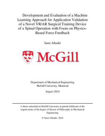 Development and Evaluation of a Machine Learning Approach for Application Validation of a Novel VR/AR Surgical Training Device of a Spinal Operation with Focus on Physics-Based Force Feedback thumbnail