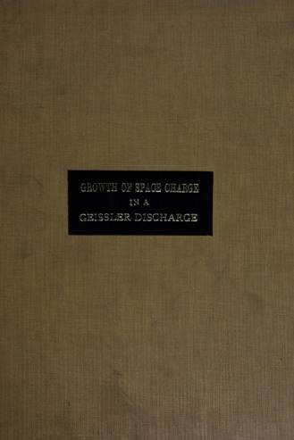 The growth of space charge in the Crookes dark space of a Geissler discharge at low pressures. thumbnail