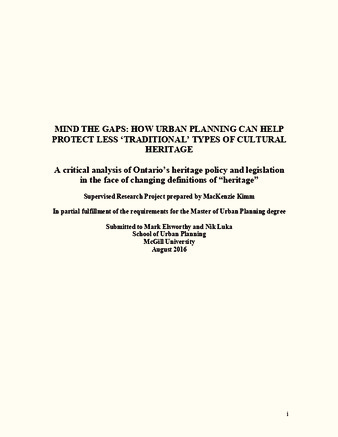 Mind the gaps: How urban planning can help protect less 'traditional' types of cultural heritage a critical analysis of Ontario's heritage policy and legislation in the face of changing definitions of "heritage" thumbnail