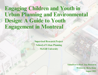 Engaging Children and Youth in Urban Planning and Environmental Design: A Guide to Youth Engagement in Montreal thumbnail