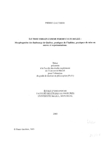 Le tissu urbain comme forme culturelle : morphogenèse des faubourgs de Québec, pratiques de l'habiter, pratiques de mise en oeuvre et représentations thumbnail