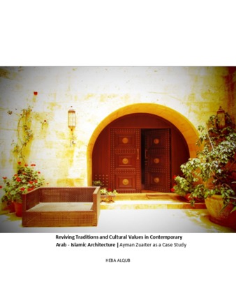 Reviving Traditions and Cultural Values in Contemporary: Arab - Islamic Architecture thumbnail