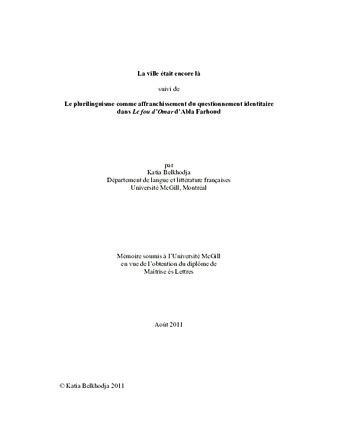 La ville etait encore là, suivi de le plurilinguisme comme affranchissement du questionnement identitaire dans Le fou d'Omar d'Abla Farhoud thumbnail