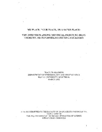 My place, your place, or a safer place : the intention among Montreal injecting drug users to use supervised injecting facilities thumbnail
