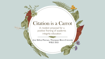 Citation is a Carrot: A modest proposal for a positive framing of academic integrity education thumbnail