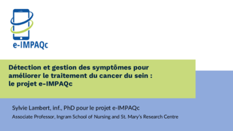 Détection et gestion des symptômes pour améliorer le traitement du cancer du sein : le projet e-IMPAQc  thumbnail