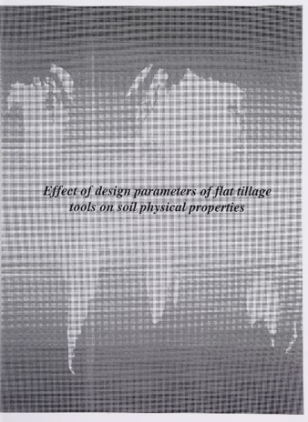 Effect of Design Parameters of Flat Tillage Tools on Soil Physical Properties thumbnail