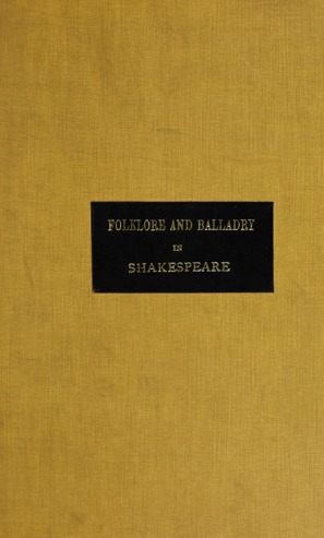 Folklore and balladry in Shakespeare. thumbnail