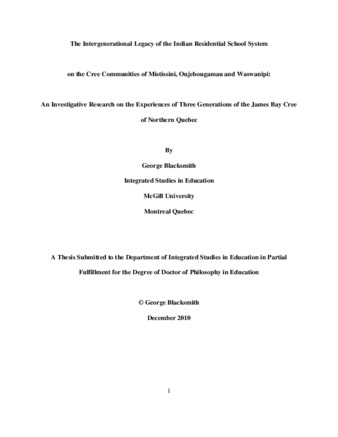 The intergenerational legacy of the Indian residential school system in the Cree communities of Mistissini, Oujebougamau, and Waswanipi: an investigative research on the experience of the James Bay Cree of Northern Quebec thumbnail