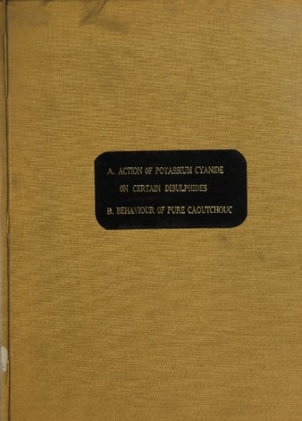 I. The action of potassium cyanide on certaindisulphides. 2. Some aspects of the behaviour of pure caoutchouc, with special reference tothe influence of proteins. thumbnail