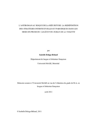 L'antiroman au risque de la réécriture. La redéfinition des stratégies intertextuelles et parodiques dans les mises en prose du «Cligès» et du «Roman de la Violette» thumbnail