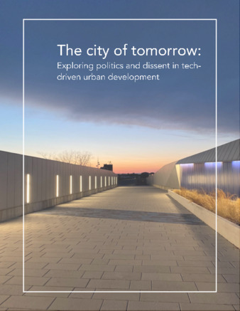 The City of tomorrow: exploring politics and dissent in tech-driven urban development thumbnail