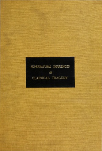 Supernatural influences in classical tragedy. thumbnail