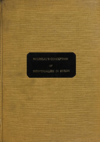 Rousseau's conception of individualism as reflected in the poetry of Byron. thumbnail