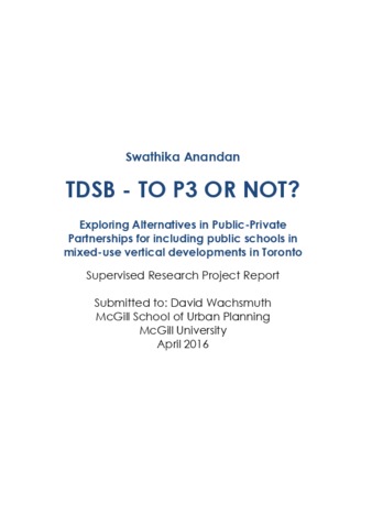 TDSB - TO P3 or Not? Exploring alternatives in public-private partnerships for including public schools in mixed-use vertical developments in Toronto thumbnail