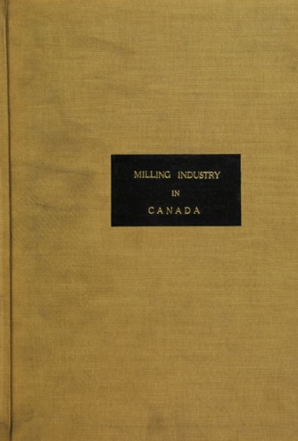 The milling industry in Canada. thumbnail