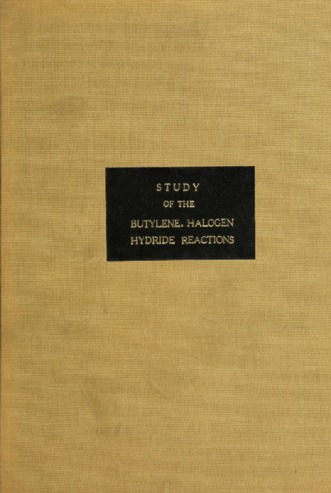 A study of the butylene, halogen hydride reactions. thumbnail