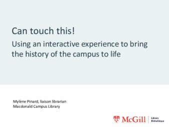 Can touch this! Using an interactive experience to bring the history of the campus to life. thumbnail