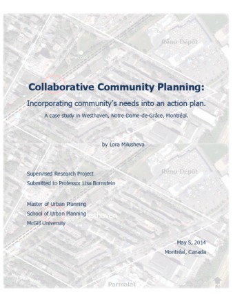 Collaborative Community Planning: Incorporating community’s needs into an action plan. A case study in Westhaven, Notre-Dame-de-Grâce, Montréal. thumbnail