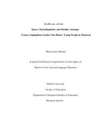 Il, elle, on…iel est : queer (socio) linguistics and identity amongst franco-anglophone gender non-binary young people in Montreal thumbnail