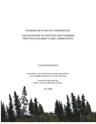 Planning with Native Communities: An Evaluation of Participatory Planning Practices in Quebec's Cree Communities thumbnail