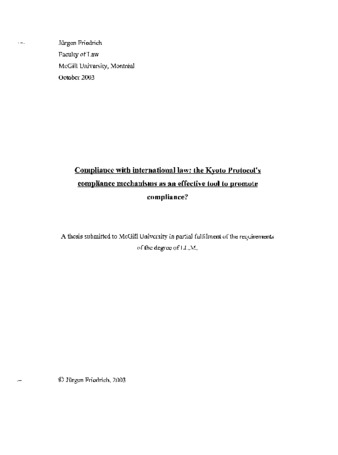 Compliance with international law : the Kyoto protocol's compliance mechanisms as an effective tool to promote compliance? thumbnail