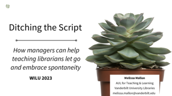 Ditching the script: How managers can help teaching librarians let go and embrace spontaneity thumbnail