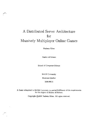 A distributed server architecture for massively multiplayer online games / thumbnail