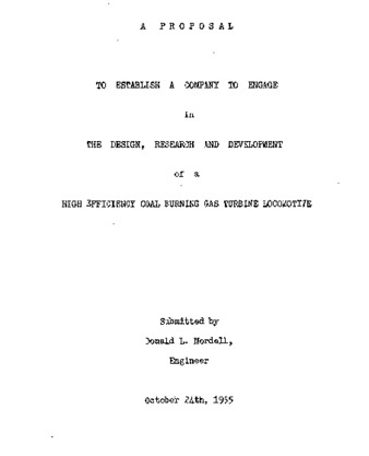 A proposal to establish a company to engage in the design, research and development of a high efficiency coal burning gas turbine locomotive thumbnail