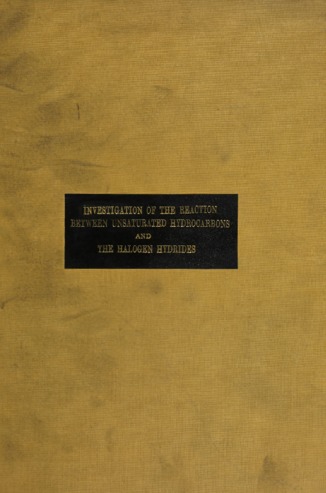 An investigation of the reaction between unsaturated hydrocarbons and the halogen hydrides. thumbnail