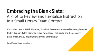 Embracing the Blank Slate: A Pilot to Review and Revitalize Instruction in a Small Library Team Context thumbnail